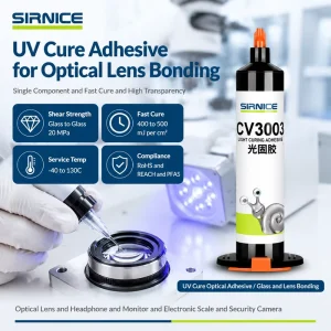Fast Cure UV Adhesive for Optical Lens Headphone Monitor Security Camera Glass Bonding CV3003