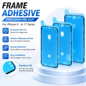 Frame Adhesive Replacement for iPhone 17, 16, 15 Pro, 14, 13, 12 Pro Max, 11, XR, XS LCD Screen Repair